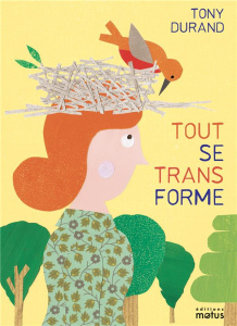 Tout se transforme - Durand Tony