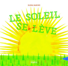 Le soleil se lève - Baboni Elena ; Menu Séraphine