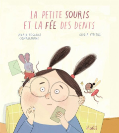 La petite souris et la fée des dents - Compagnone Maria-Rosaria ; Pintus Giulia