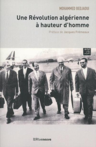 Une révolution à hauteur d'homme - Bedjaoui Mohammed ; Frémeaux Jacques