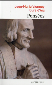 Pensées / Pensées du curé d'Ars - Vianney Jean Marie