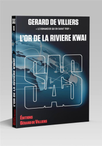 SAS : SAS 010 - L'OR DE LA RIVIERE KWAI - GERARD DE VILLIERS