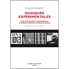 MUSIQUES EXPERIMENTALES - ROBERT PHILIPPE