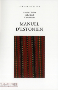 Manuel d'estonien. Avec 1 CD audio MP3 - Chalvin Antoine ; Rüütli Malle ; Talviste Katre