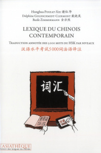 Lexique du chinois contemporain - Poizat-Xie Honghua ; Goldschmidt-Clermont Delphine