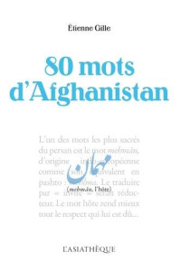 80 mots d'Afghanistan - Gille Etienne ; Rahimi Atiq