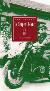Le serpent blanc - Yan Geling ; Duzan Brigitte
