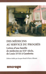 Des médecins au service du progrès - Allorant Pierre