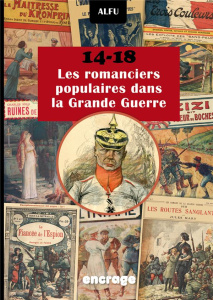 14-18 Les romanciers populaires dans la Grande Guerre - ALFU