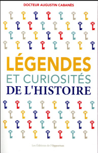 LEGENDES ET CURIOSITES DE L'HISTOIRE - CABANES AUGUSTIN