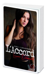 L'accord Tome 1 : L'attachement - Delarosbil Laurie