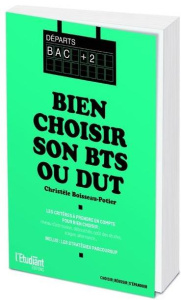 BTS ou DUT ? Faites les bons choix ! - Boisseau-Potier Christèle