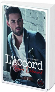 L'accord Tome 2 : Le dévouement - Delarosbil Laurie