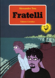 Fratelli - Tota Alessandro ; Schmid Aurore
