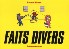 Faits divers Tome 1 - Ricard Anouk
