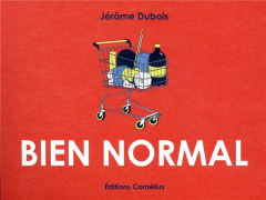 Bien normal - Dubois Jérôme