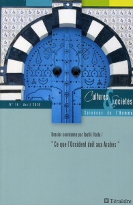 Cultures & Sociétés N° 14, Avril 2010 : Ce que l'Occident doit aux Arabes - Ftaïta Toufik
