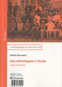 Des ethnologues à l'école - Boumard Patrick ; Dibie Pascal