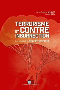 Terrorisme et contre-insurrection en Algérie. Un texte inédit de Roger Trinquier - Demélas Marie-Danielle ; Dory Daniel