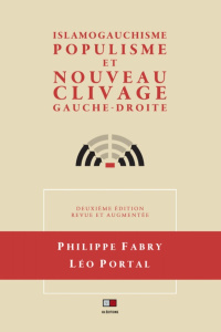 Islamogauchisme populisme et nouveau clivage gauche-droite - Fabry Philippe ; Portal Léo