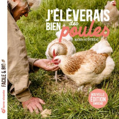 J'élèverais bien des poules - Audureau Michel