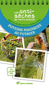 Potions magiques au potager - Lapouge-Déjean Brigitte ; Lapouge Serge