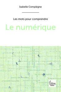 Le numérique - Compiègne Isabelle