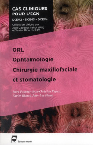 ORL, ophtalmologie, chirurgie maxillofaciale et stomatologie - Foucher Marc ; Pignat Jean-Christian ; Ricaud Xavi
