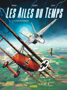 Les ailes du temps Tome 1 : Le temps des pionniers - Buendia P. ; Zumbiehl F. ; Jolivet O.
