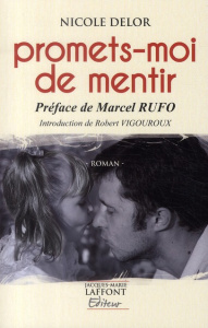 PROMETS-MOI DE MENTIR - DELOR NICOLE
