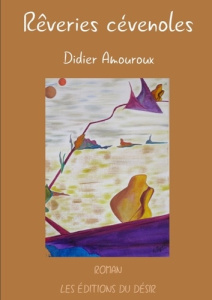 Rêveries cévenoles - Amouroux Didier