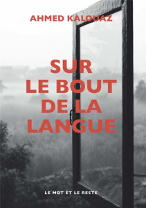SUR LE BOUT DE LA LANGUE - KALOUAZ AHMED