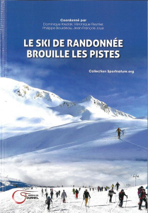 Le ski de randonnée brouille les pistes - Kreziak Dominique ; Reynier Véronique ; Bourdeau P