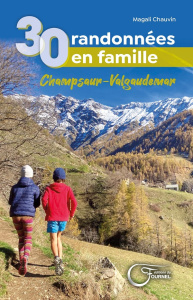 30 balades en famille dans le Champsaur Valgaudemar - Chauvin Magali