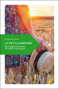 LA VIE A LA CAMPAGNE - LUTZ PHILIPPE