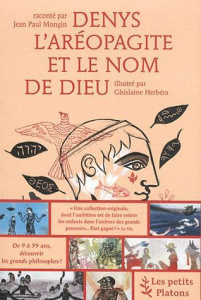 Denys l'Aréopagite et le nom de Dieu - Mongin Jean-Paul ; Herbéra Ghislaine