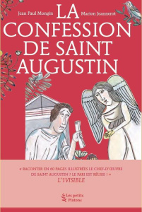 La Confession de saint Augustin - Mongin Jean-Paul ; Jeannerot Marion