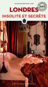 Londres insolite et secrète - Howard Rachel ; Nash Bill