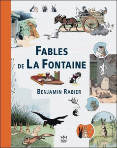 Fables de La Fontaine - Rabier Benjamin ; La Fontaine Jean de