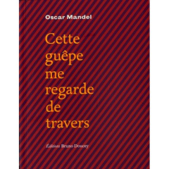 CETTE GUEPE ME REGARDE DE TRAVERS - MANDEL OSCAR