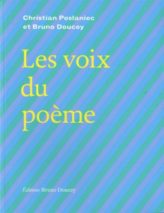 Les voix du poème - Poslaniec Christian ; Doucey Bruno ; Siméon Jean-P