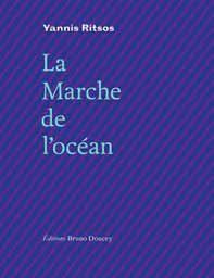 La marche de l'océan - Ritsos Yannis ; Personnaz Anne ; Doucey Bruno