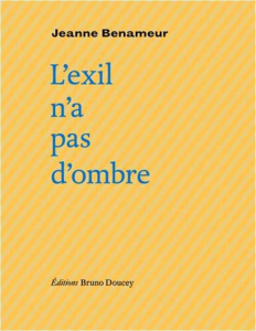 L'exil n'a pas d'ombre - Benameur Jeanne
