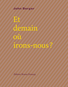 Et demain où irons-nous ? - Berger John ; Rey Florentine ; Loiseau Franck ; Be