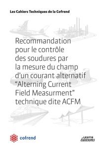 Recommandation pour le contrôle des soudures par la mesure du champ d'un courant alternatif, "Altern - COFREND