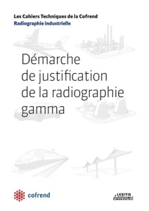 Démarche de justification de la radiographie gamma - COFREND