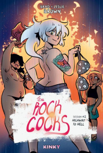 The Rock Cocks Tome 2 : Highway to hell - Brown Brad ; Brown Leslie
