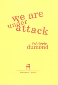 We are under attack - Dumond Frédéric