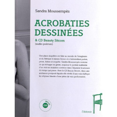 Acrobaties dessinées. Avec 1 CD audio - Moussempès Sandra