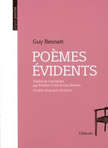Poèmes évidents - Bennett Guy ; Forte Frédéric ; Roubaud Jacques
